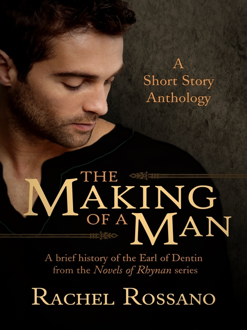 Title details for The Making of a Man by Rachel Rossano - Available